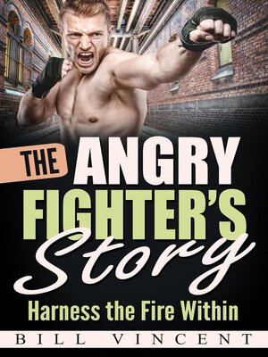 cover image of The Angry Fighter's Story
